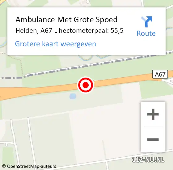 Locatie op kaart van de 112 melding: Ambulance Met Grote Spoed Naar Helden, A67 L hectometerpaal: 54,8 op 6 februari 2016 06:25