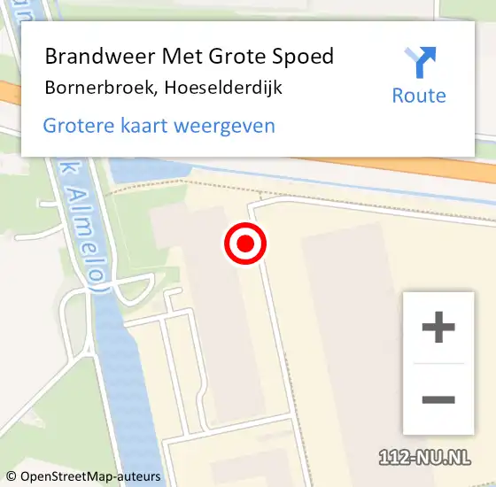 Locatie op kaart van de 112 melding: Brandweer Met Grote Spoed Naar Bornerbroek, Hoeselderdijk op 12 december 2013 05:28