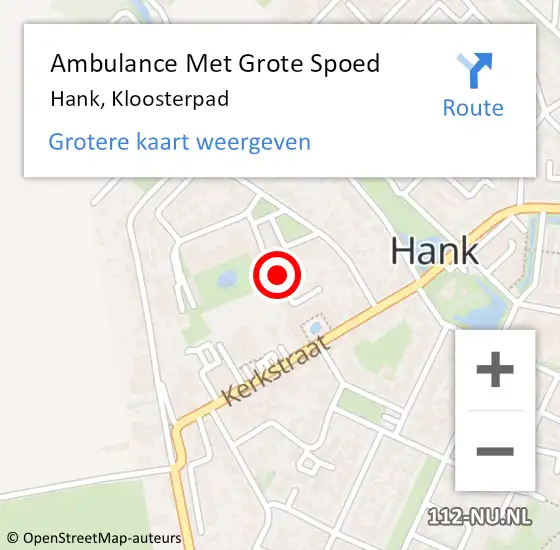 Locatie op kaart van de 112 melding: Ambulance Met Grote Spoed Naar Hank, Kloosterpad op 6 mei 2016 00:36