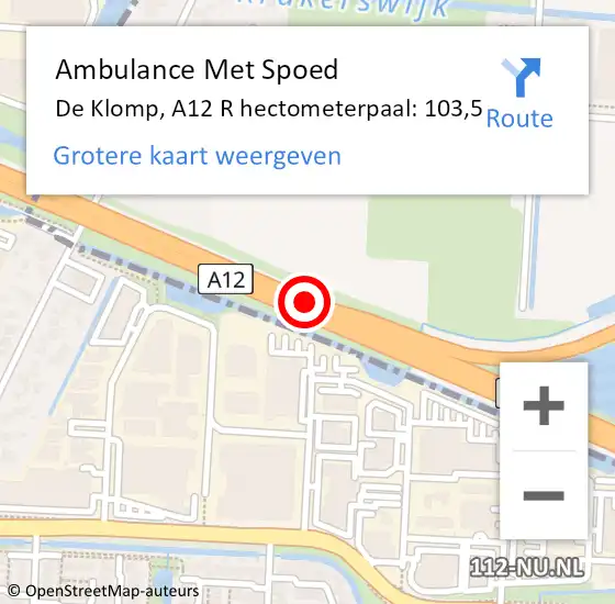Locatie op kaart van de 112 melding: Ambulance Met Spoed Naar De Klomp, A12 R hectometerpaal: 103,5 op 6 juli 2016 17:33