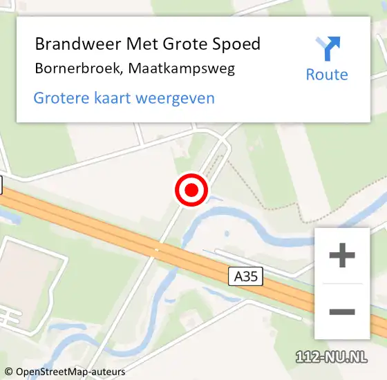 Locatie op kaart van de 112 melding: Brandweer Met Grote Spoed Naar Bornerbroek, Maatkampsweg op 17 juli 2016 16:17