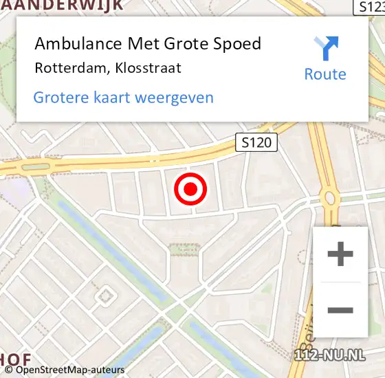 Locatie op kaart van de 112 melding: Ambulance Met Grote Spoed Naar Rotterdam, Klosstraat op 7 augustus 2016 03:09