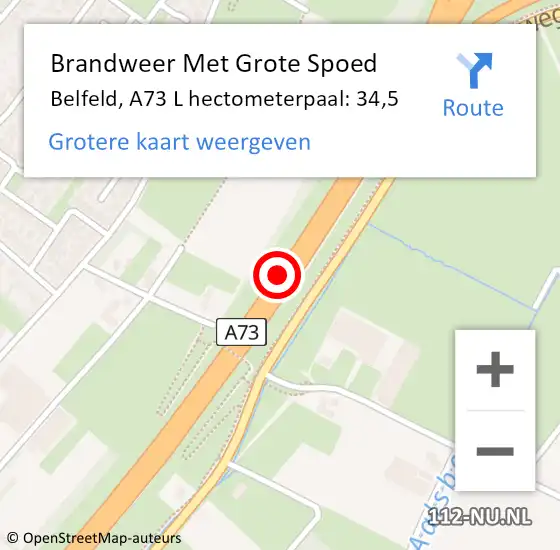 Locatie op kaart van de 112 melding: Brandweer Met Grote Spoed Naar Belfeld, A73 L hectometerpaal: 34,5 op 7 augustus 2016 20:58
