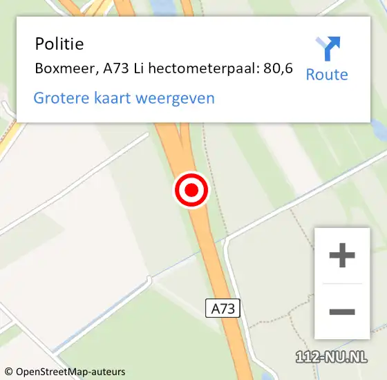 Locatie op kaart van de 112 melding: Politie Boxmeer, A73 Li hectometerpaal: 80,6 op 28 september 2016 04:27