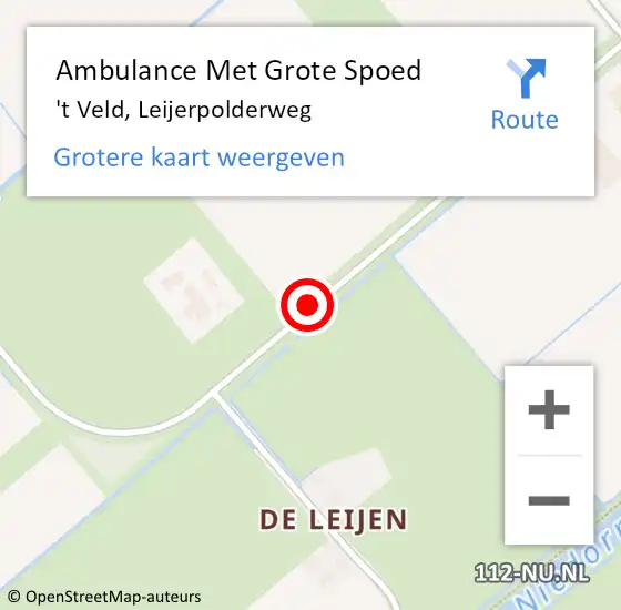 Locatie op kaart van de 112 melding: Ambulance Met Grote Spoed Naar 't Veld, Leijerpolderweg op 10 november 2016 13:42