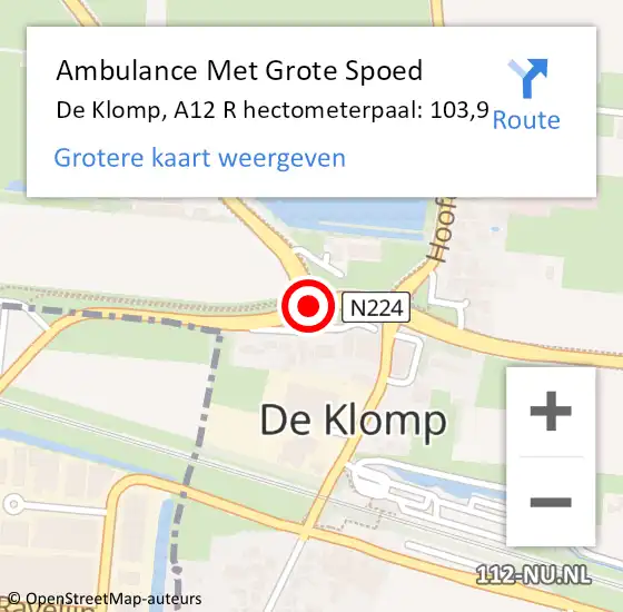 Locatie op kaart van de 112 melding: Ambulance Met Grote Spoed Naar De Klomp, A12 R hectometerpaal: 103,9 op 13 maart 2017 06:50