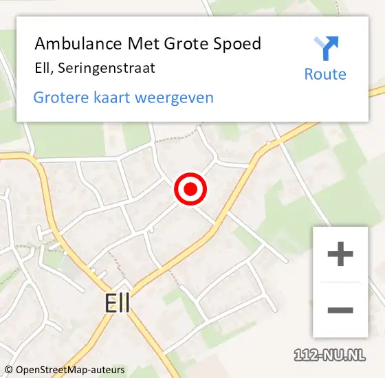 Locatie op kaart van de 112 melding: Ambulance Met Grote Spoed Naar Ell, Seringenstraat op 15 april 2017 17:40