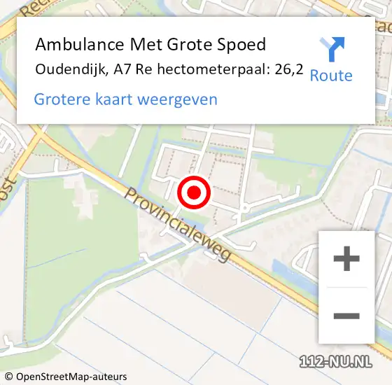 Locatie op kaart van de 112 melding: Ambulance Met Grote Spoed Naar Oudendijk, A7 Re hectometerpaal: 26,2 op 27 oktober 2017 17:45