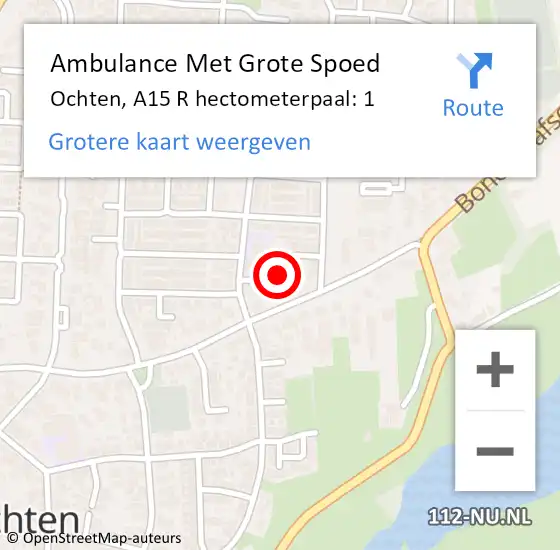 Locatie op kaart van de 112 melding: Ambulance Met Grote Spoed Naar Ochten, A15 R hectometerpaal: 1 op 24 november 2017 21:32