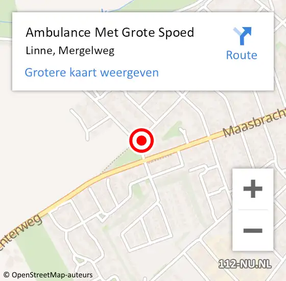 Locatie op kaart van de 112 melding: Ambulance Met Grote Spoed Naar Linne, Mergelweg op 23 december 2017 22:47