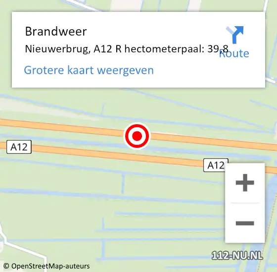 Locatie op kaart van de 112 melding: Brandweer Nieuwerbrug, A12 R hectometerpaal: 39,8 op 28 december 2017 14:21