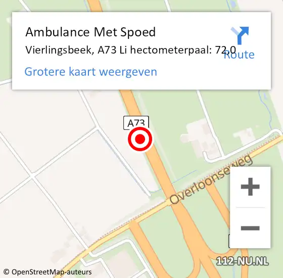 Locatie op kaart van de 112 melding: Ambulance Met Spoed Naar Vierlingsbeek, A73 Li hectometerpaal: 72,0 op 18 februari 2018 05:22