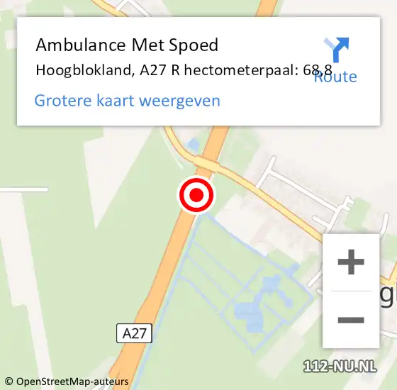 Locatie op kaart van de 112 melding: Ambulance Met Spoed Naar Hoogblokland, A27 L hectometerpaal: 41,7 op 27 februari 2018 14:10