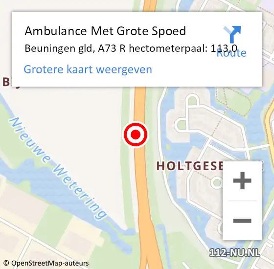 Locatie op kaart van de 112 melding: Ambulance Met Grote Spoed Naar Beuningen gld, A73 R hectometerpaal: 113,0 op 20 maart 2018 23:42