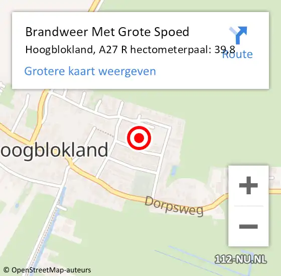 Locatie op kaart van de 112 melding: Brandweer Met Grote Spoed Naar Hoogblokland, A27 R hectometerpaal: 39,8 op 1 april 2018 15:27