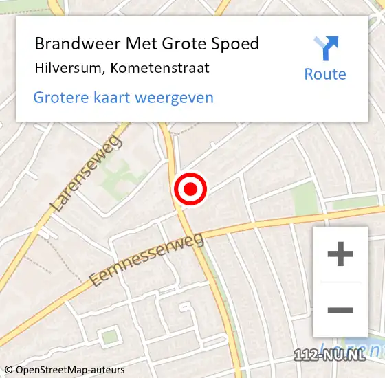 Locatie op kaart van de 112 melding: Brandweer Met Grote Spoed Naar Hilversum, Kometenstraat op 1 juni 2018 18:05