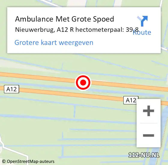 Locatie op kaart van de 112 melding: Ambulance Met Grote Spoed Naar Nieuwerbrug, A12 R hectometerpaal: 39,8 op 11 juni 2018 17:52