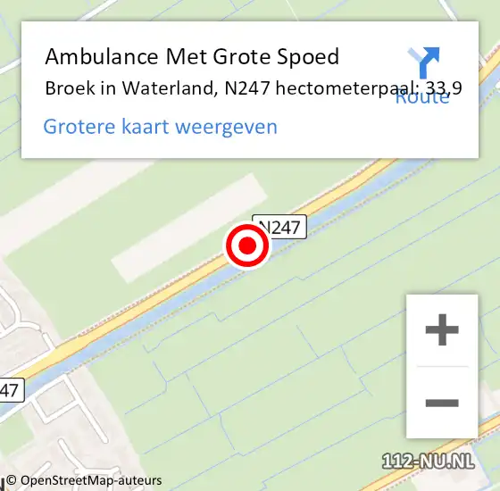 Locatie op kaart van de 112 melding: Ambulance Met Grote Spoed Naar Broek in Waterland, N247 hectometerpaal: 33,9 op 12 juli 2018 14:57