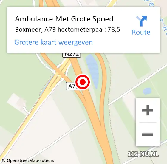 Locatie op kaart van de 112 melding: Ambulance Met Grote Spoed Naar Boxmeer, A73 Li hectometerpaal: 79,8 op 3 augustus 2018 12:43