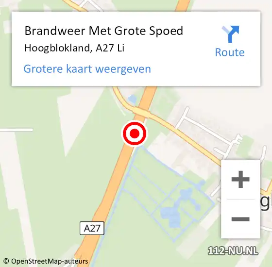 Locatie op kaart van de 112 melding: Brandweer Met Grote Spoed Naar Hoogblokland, A27 Re hectometerpaal: 38,4 op 10 augustus 2018 14:45