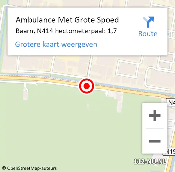 Locatie op kaart van de 112 melding: Ambulance Met Grote Spoed Naar Baarn, N414 hectometerpaal: 1,7 op 20 augustus 2018 16:46