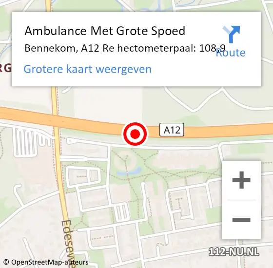 Locatie op kaart van de 112 melding: Ambulance Met Grote Spoed Naar Bennekom, A12 Re hectometerpaal: 109,8 op 21 augustus 2018 19:18