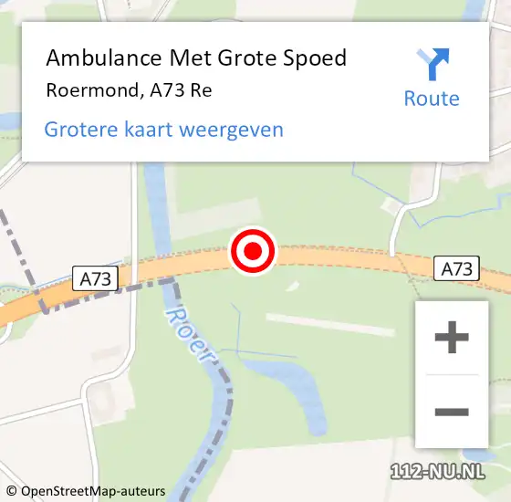 Locatie op kaart van de 112 melding: Ambulance Met Grote Spoed Naar Roermond, A73 Re hectometerpaal: 20,4 op 9 september 2018 11:38