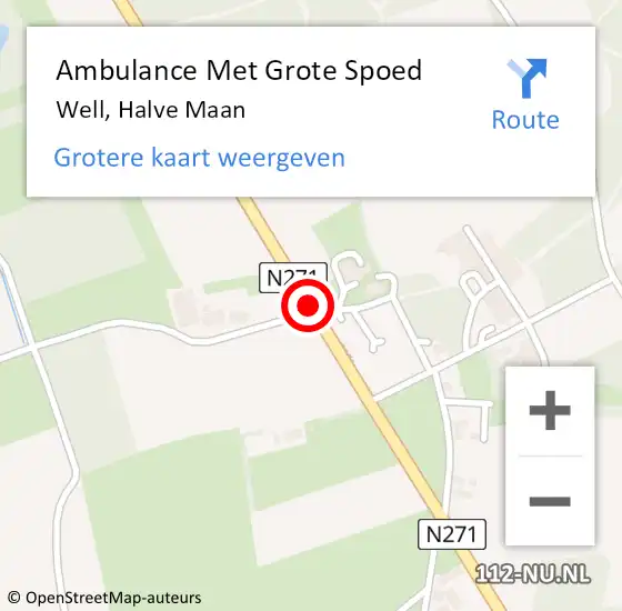 Locatie op kaart van de 112 melding: Ambulance Met Grote Spoed Naar Well, Halve Maan op 15 november 2018 11:48