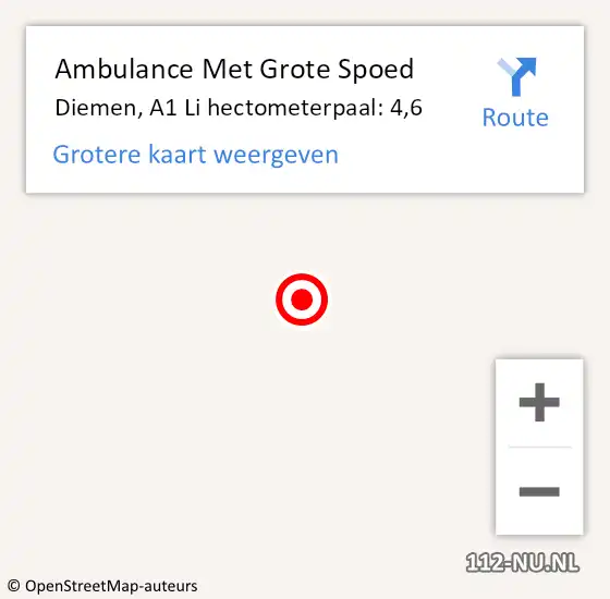 Locatie op kaart van de 112 melding: Ambulance Met Grote Spoed Naar Diemen, A1 Li hectometerpaal: 4,6 op 17 november 2018 17:09