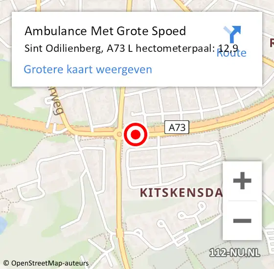 Locatie op kaart van de 112 melding: Ambulance Met Grote Spoed Naar Sint Odilienberg, A73 Re hectometerpaal: 11,8 op 13 december 2018 00:41