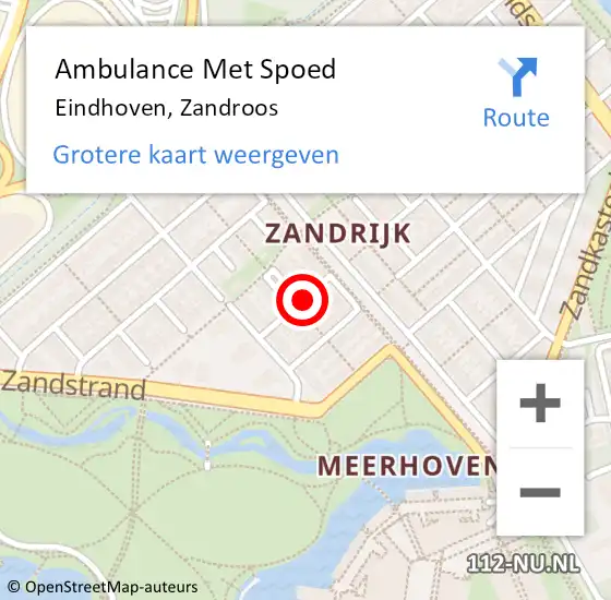 Locatie op kaart van de 112 melding: Ambulance Met Spoed Naar Eindhoven, Zandroos op 1 januari 2019 06:21