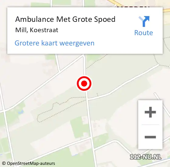 Locatie op kaart van de 112 melding: Ambulance Met Grote Spoed Naar Mill, Koestraat op 13 april 2019 16:48
