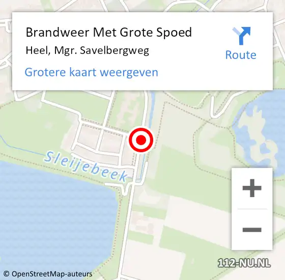 Locatie op kaart van de 112 melding: Brandweer Met Grote Spoed Naar Heel, Mgr. Savelbergweg op 12 mei 2019 18:40