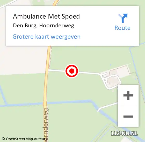 Locatie op kaart van de 112 melding: Ambulance Met Spoed Naar Den Burg, Hoornderweg op 8 juni 2019 22:14