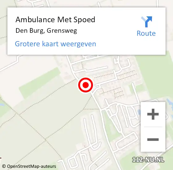 Locatie op kaart van de 112 melding: Ambulance Met Spoed Naar Den Burg, Grensweg op 18 juni 2019 09:43
