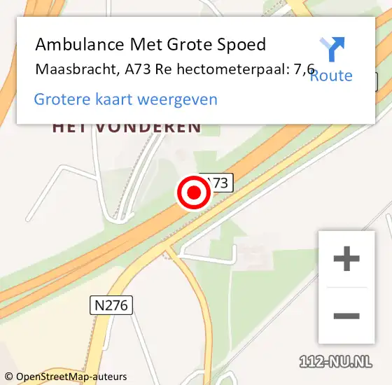 Locatie op kaart van de 112 melding: Ambulance Met Grote Spoed Naar Maasbracht, A73 Re hectometerpaal: 7,6 op 15 juli 2019 14:17