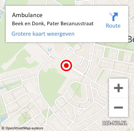 Locatie op kaart van de 112 melding: Ambulance Beek en Donk, Pater Becanusstraat op 28 juli 2019 09:06