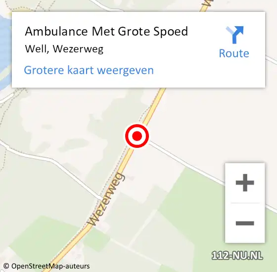 Locatie op kaart van de 112 melding: Ambulance Met Grote Spoed Naar Well, Wezerweg op 3 augustus 2019 14:32