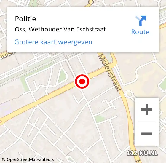 Locatie op kaart van de 112 melding: Politie Oss, Wethouder van Eschstraat op 14 augustus 2019 13:53