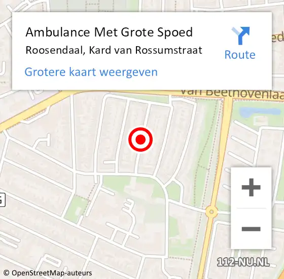 Locatie op kaart van de 112 melding: Ambulance Met Grote Spoed Naar Roosendaal, Kard van Rossumstraat op 19 oktober 2019 16:24