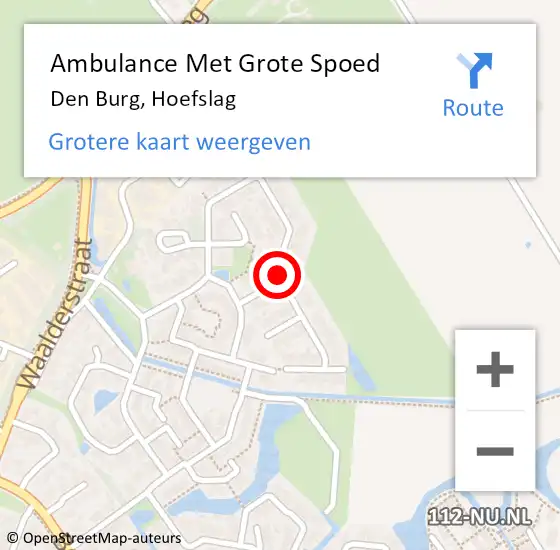 Locatie op kaart van de 112 melding: Ambulance Met Grote Spoed Naar Den Burg, Hoefslag op 1 maart 2020 05:31