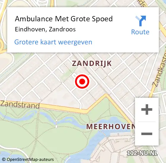 Locatie op kaart van de 112 melding: Ambulance Met Grote Spoed Naar Eindhoven, Zandroos op 10 maart 2020 11:53