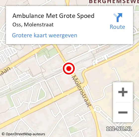 Locatie op kaart van de 112 melding: Ambulance Met Grote Spoed Naar Oss, Molenstraat op 2 april 2020 00:52