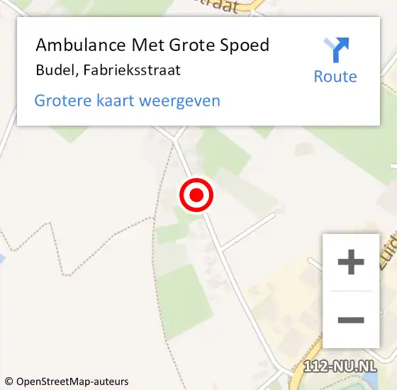 Locatie op kaart van de 112 melding: Ambulance Met Grote Spoed Naar Budel, Fabrieksstraat op 24 april 2020 18:53