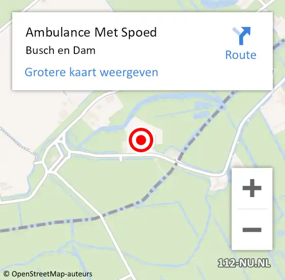 Locatie op kaart van de 112 melding: Ambulance Met Spoed Naar Busch en Dam op 30 juni 2020 15:39