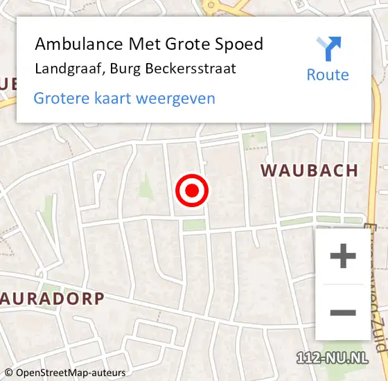 Locatie op kaart van de 112 melding: Ambulance Met Grote Spoed Naar Landgraaf, Burg Beckersstraat op 12 mei 2014 08:04