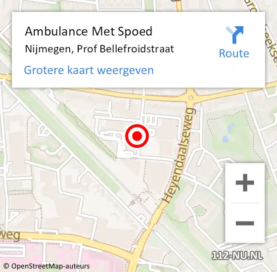 Locatie op kaart van de 112 melding: Ambulance Met Spoed Naar Nijmegen, Prof Bellefroidstraat op 1 augustus 2020 19:39