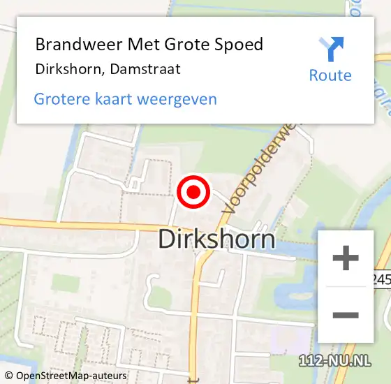 Locatie op kaart van de 112 melding: Brandweer Met Grote Spoed Naar Dirkshorn, Damstraat op 27 februari 2021 23:49