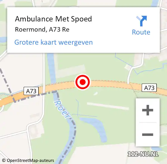 Locatie op kaart van de 112 melding: Ambulance Met Spoed Naar Roermond, A73 Re op 18 mei 2021 08:12